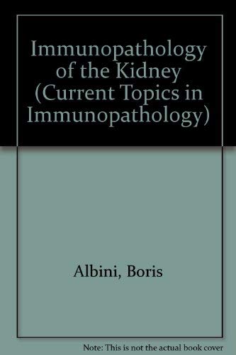 9780713142990: Immunopathology of the Kidney (Current Topics in Immunopathology)