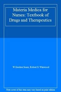 9780713143584: Materia Medica for Nurses: Textbook of Drugs and Therapeutics