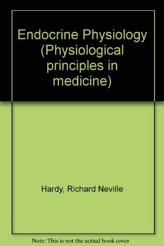 Beispielbild fr Endocrine Physiology (Physiological principles in medicine) zum Verkauf von WorldofBooks