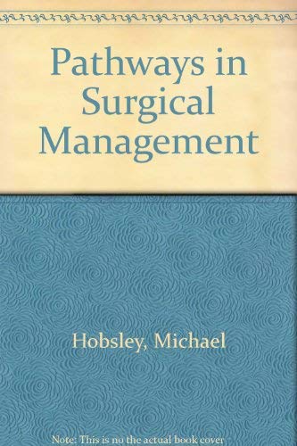 Pathways in Surgical Management (9780713144956) by Hobsley, Michael