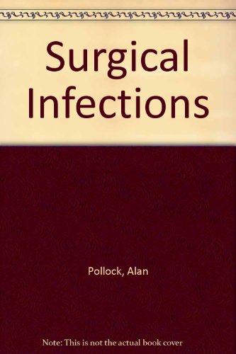 Surgical Infections (9780713145007) by Pollock, Alan V.