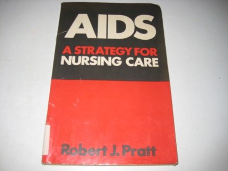 9780713145175: AIDS: A Strategy for Nursing Care