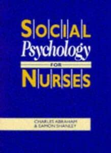 Beispielbild fr Social Psychology for Nurses: Understanding Interactions in Health Care zum Verkauf von AwesomeBooks