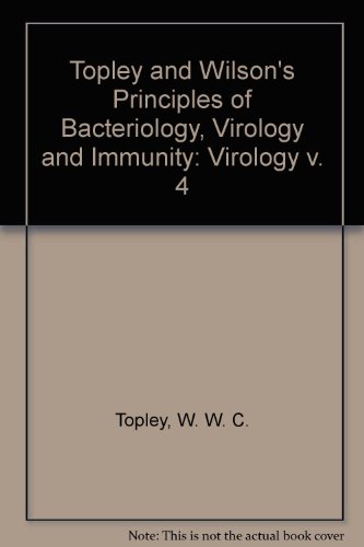 Imagen de archivo de Topley and Wilson's Principles of Bacteriology, Virology and Immunity: Virology v. 4 a la venta por J J Basset Books, bassettbooks, bookfarm.co.uk