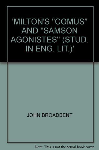 Beispielbild fr 'MILTON'S ''COMUS'' AND ''SAMSON AGONISTES'' (STUD. IN ENG. LIT.)' zum Verkauf von Better World Books