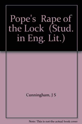 Pope's "Rape of the Lock" (Study in English Literature) (9780713150544) by J.S. Cunnigham