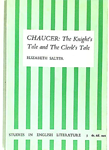 9780713150612: Chaucer's "Knight's Tale" and "Clerk's Tale" (Study in English Literature)