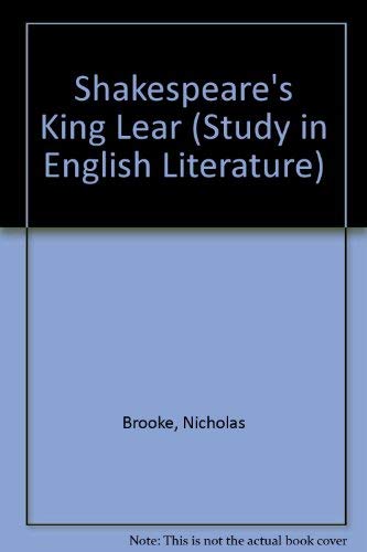 9780713150803: Shakespeare's "King Lear" (Study in English Literature)