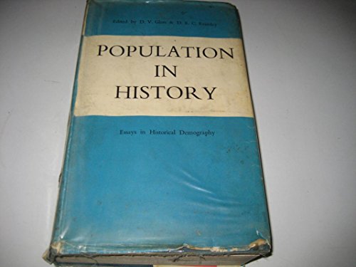 Beispielbild fr Population in History: Essays in Historical Demography zum Verkauf von BookDepart
