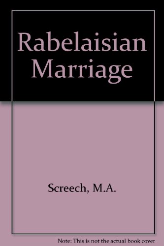 Rabelaisian Marriage (9780713153316) by Screech, M A