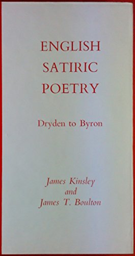 English Satiric Poetry: Dryden to Byron (English Texts) (9780713153538) by James Kinsley And James T. Boulton Eds.