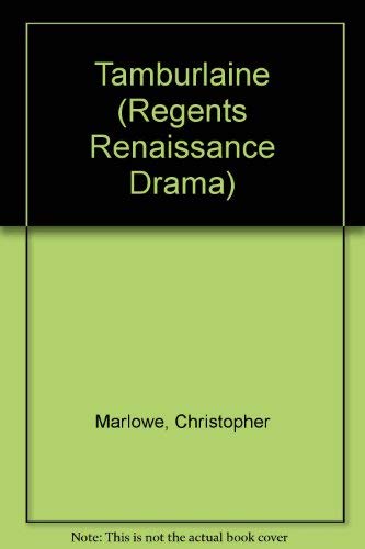 9780713153842: Tamburlaine (Regents Renaissance Drama)