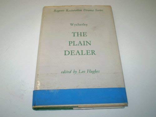 Beispielbild fr The Plain Dealer (Regents Restoration Drama) zum Verkauf von Anybook.com
