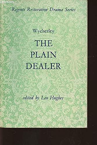 9780713154047: Plain Dealer (Regents Restoration Drama)