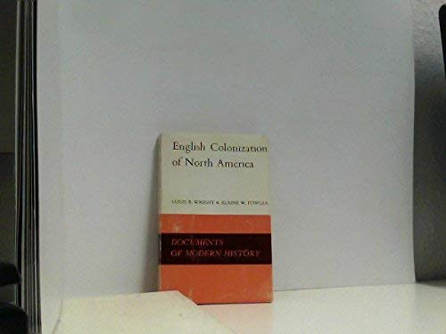 9780713154214: English Colonization of North America (Documents of Modern History)