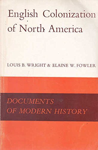 9780713154221: English Colonization of North America (Documents of Modern History)
