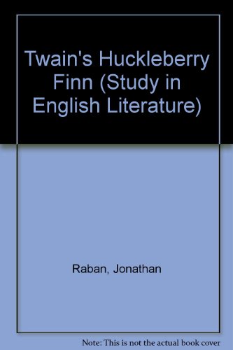 Mark Twain, Huckleberry Finn (Studies in English Literature) (9780713154375) by Raban, Jonathan