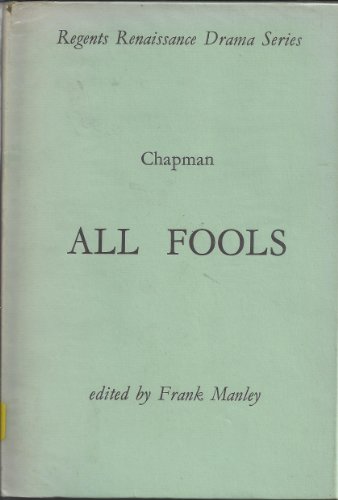 9780713154443: All Fools (Regents Renaissance Drama)