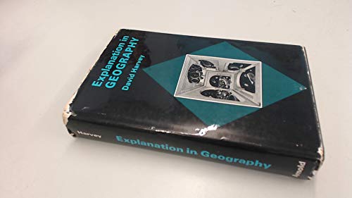 Explanation in Geography (9780713154641) by Harvey, David