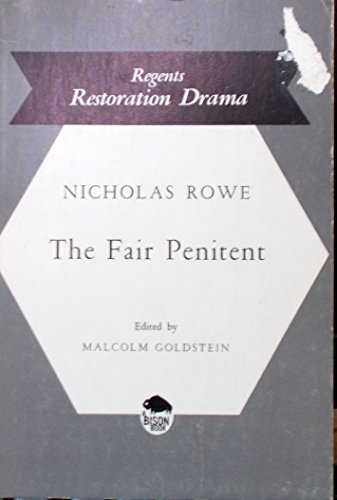 Fair Penitent (Regents Restoration Drama) (9780713154696) by Nicholas Rowe