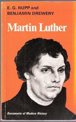 Beispielbild fr MARTIN LUTHER (DOCUMENTS OF MODERN HISTORY) zum Verkauf von SecondSale