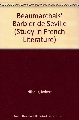 9780713155198: Beaumarchais' "Barbier de Seville" (Study in French Literature)
