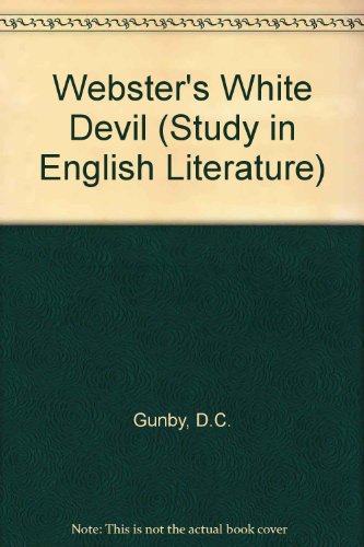 Beispielbild fr Webster: The White Devil (Volume 45) zum Verkauf von Anybook.com