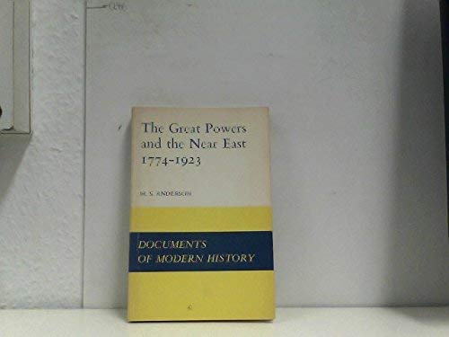 9780713155549: The great powers and the Near East, 1774-1923; (Documents of modern history)