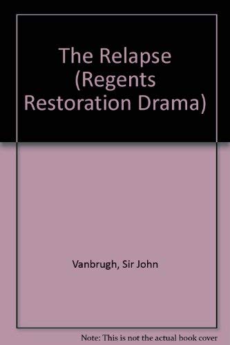 Beispielbild fr The Relapse (Regents Restoration Drama) zum Verkauf von medimops