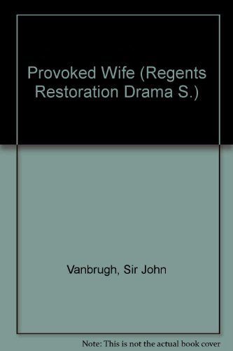 9780713155709: Provoked Wife (Regents Restoration Drama)