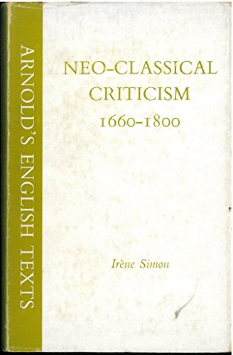 Beispielbild fr Neo-Classical Criticism, 1660-1800 zum Verkauf von Anybook.com