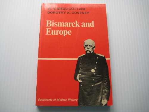 Beispielbild fr Bismarck and Europe (Documents of Modern History) zum Verkauf von medimops