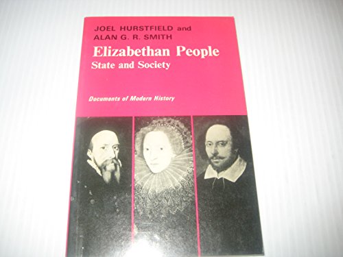 Beispielbild fr Elizabethan People: State and Society (Documents of Modern History) zum Verkauf von WorldofBooks