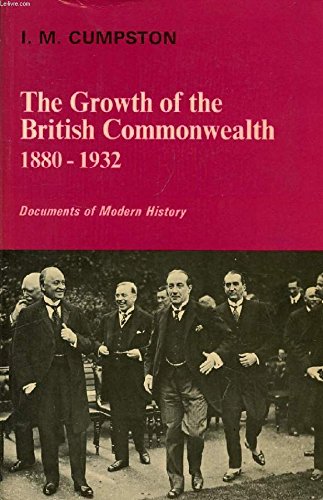 9780713156577: Growth of the British Commonwealth, 1880-1932