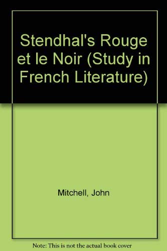 9780713156706: Stendhal, Le rouge et le noir (Studies in French literature ; no. 22)