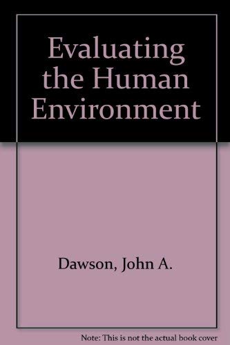 Beispielbild fr Evaluating the Human Environment: Essays in Applied Geography zum Verkauf von Anybook.com