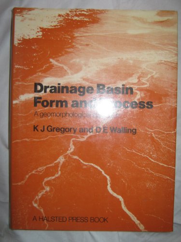 Beispielbild fr Drainage Basin Form and Process. A Geomorphological Approach. zum Verkauf von Plurabelle Books Ltd