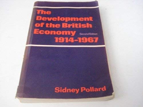 Beispielbild fr Development of the British Economy, 1914-67 zum Verkauf von HALCYON BOOKS