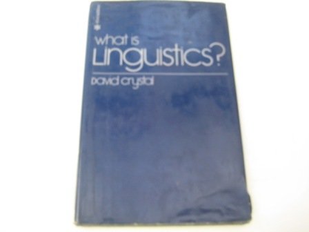 9780713157406: What is Linguistics?