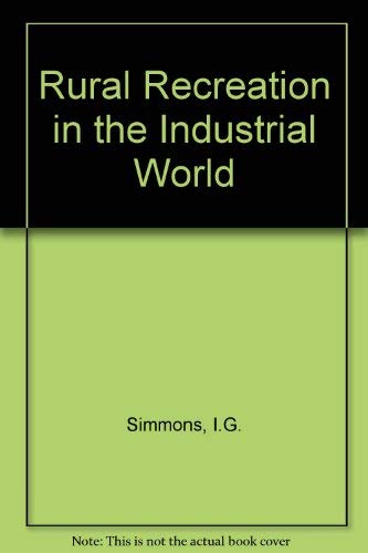 9780713157796: Rural Recreation in the Industrial World