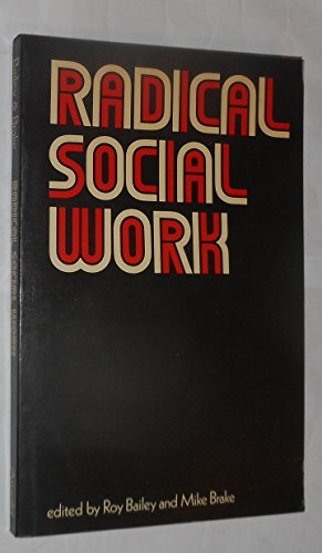 Imagen de archivo de Radical Social Work a la venta por Better World Books Ltd