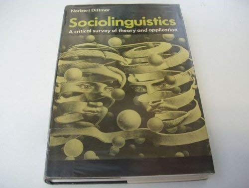 Beispielbild fr Sociolinguistics: A Critical Survey of Theory and Application. Translated from the German by P Sand, P Seuren and K Whiteley. zum Verkauf von Plurabelle Books Ltd