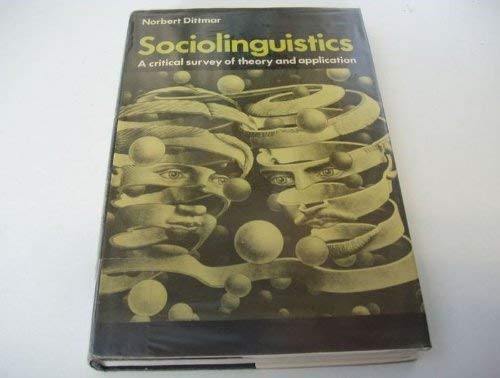9780713158281: Sociolinguistics: A Critical Survey of Theory and Application (Theoretical linguistics)