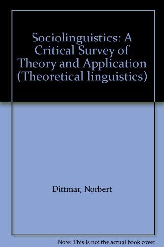 Beispielbild fr Sociolinguistics: A Critical Survey of Theory and Application zum Verkauf von WorldofBooks