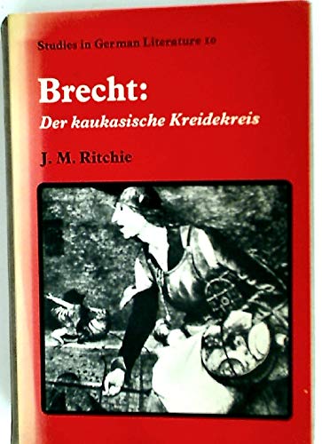 Beispielbild fr Brecht, Der kaukasische Kreidekreis (Studies in German literature ; no. 10) zum Verkauf von Wonder Book