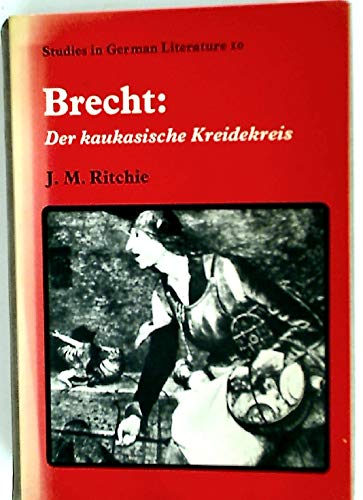 Imagen de archivo de Brecht, Der kaukasische Kreidekreis (Studies in German literature ; no. 10) a la venta por Wonder Book
