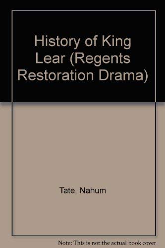 9780713158625: History of King Lear (Regents Restoration Drama)