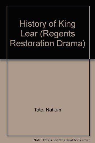 Stock image for Nahum Tate: The History of King Lear (Regents Restoration Drama) for sale by Anybook.com