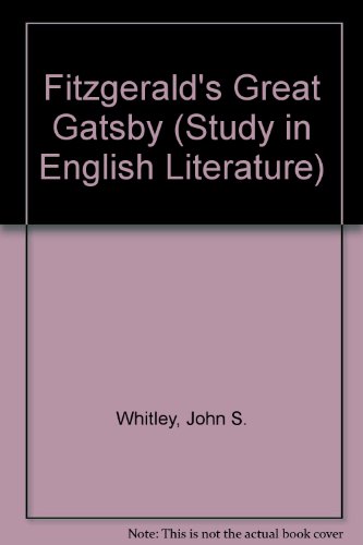 9780713158724: Fitzgerald's "Great Gatsby" (Study in English Literature)