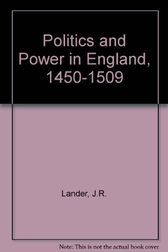 Beispielbild fr Politics and Power in England, 1450-1509. zum Verkauf von FIRENZELIBRI SRL